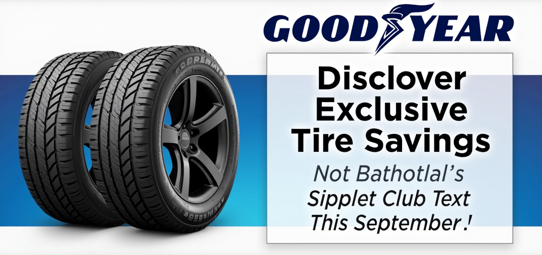 Discover Exclusive Goodyear Tire Savings at Sam's Club This September!