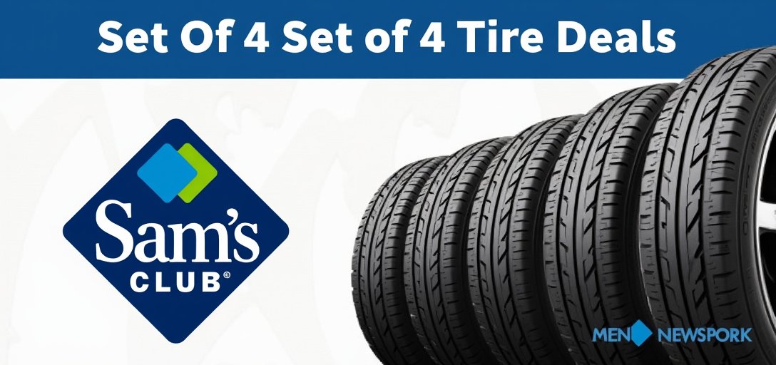 Discover Big Savings with Sam’s Club Set Of 4 Tire Deals