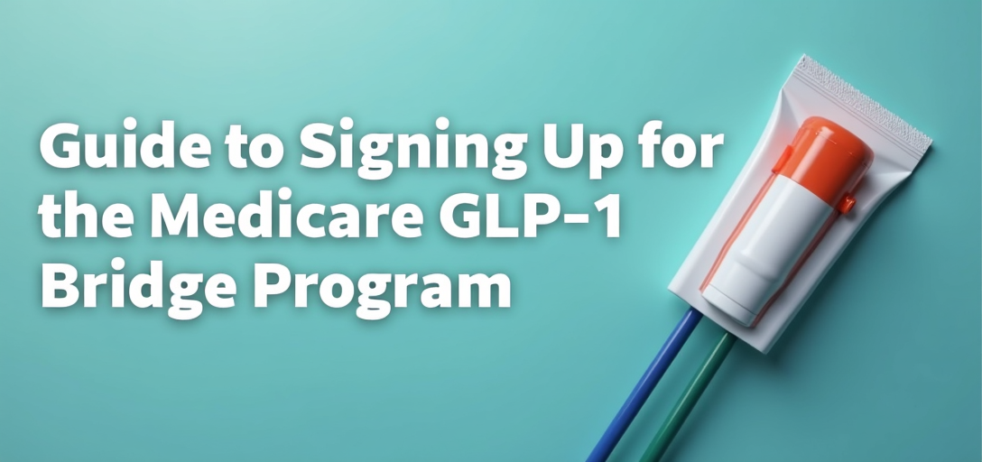 Guide to Signing Up for the Medicare GLP-1 Bridge Program